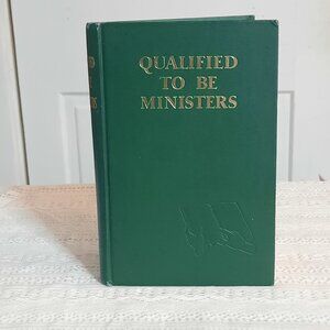 1955 QUALIFIED TO BE MINISTERS GREEN WATCHTOWER IBSA JEHOVAHS WITNESSES OLD BOOK
